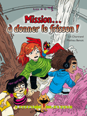 Mission... à donner le frisson!